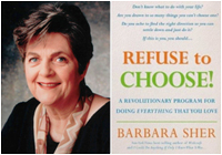 Barbara Sher, Refuse to Choose